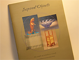 Inspired Objects, a Catalogue for an Exhibit of the Grace Hudson Museum